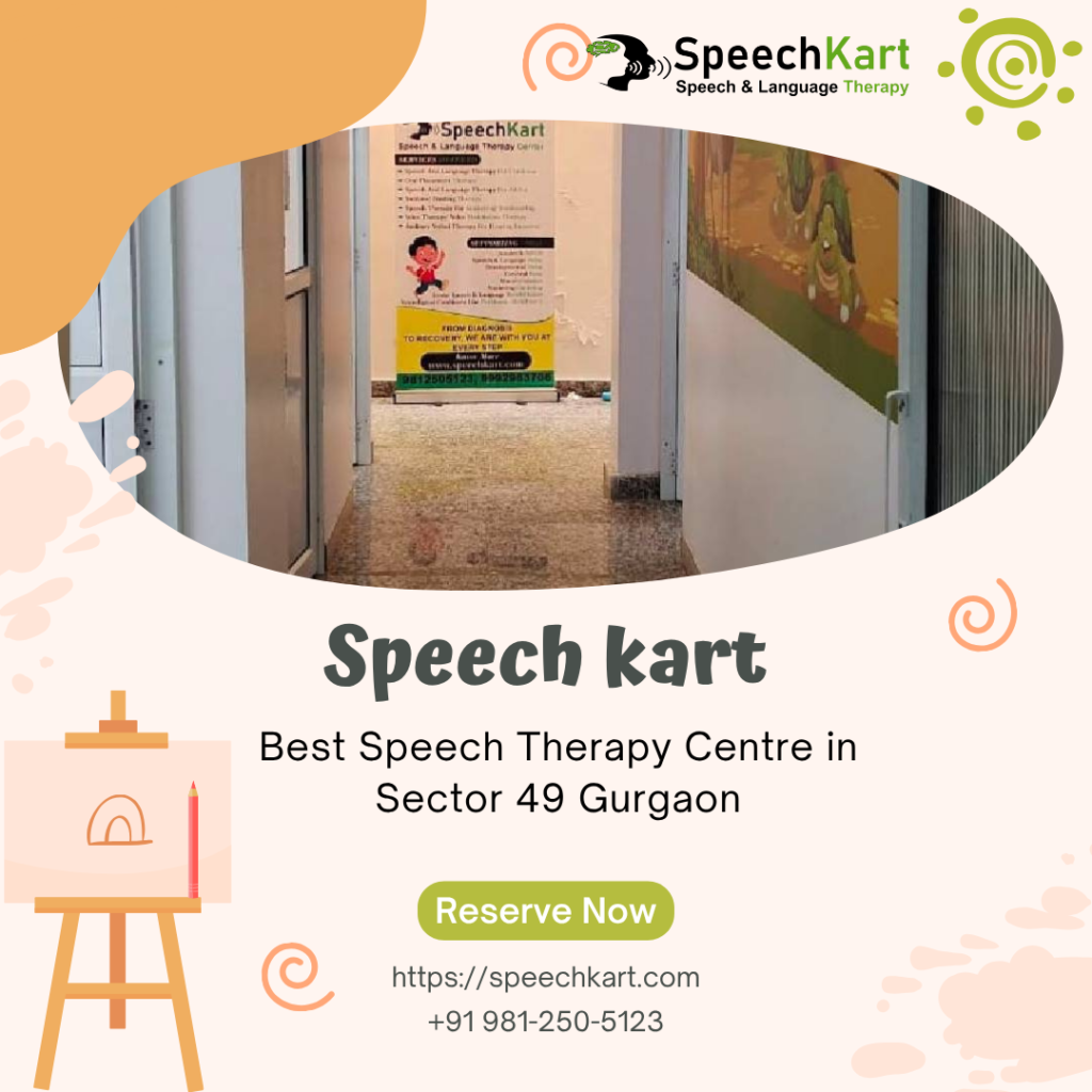 Best Speech Therapy Centre in Sector 49 Gurgaon